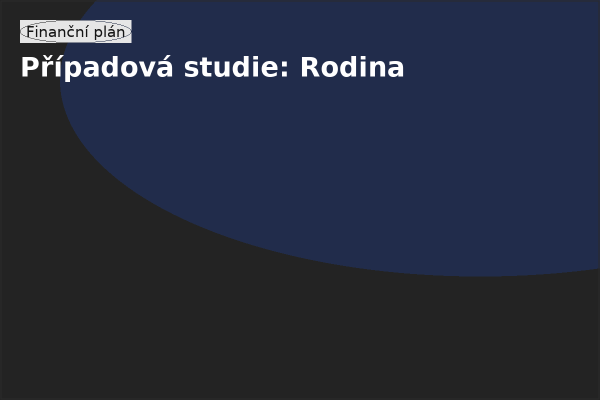 Případová studie – rodina